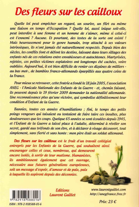 Quatrième de couverture Des fleurs sur les cailloux