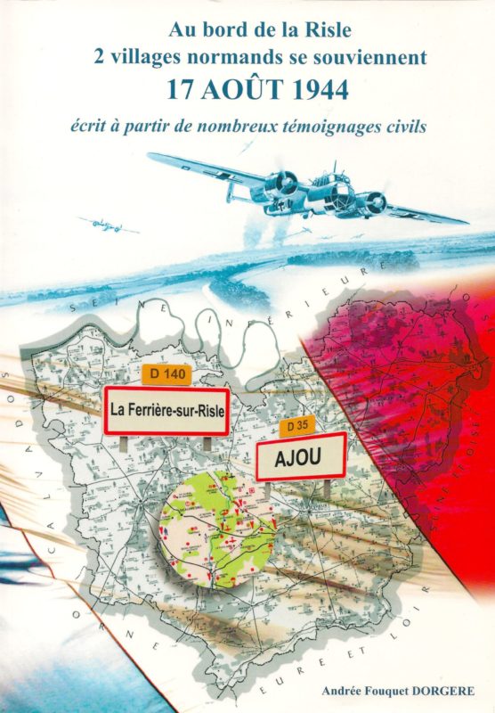 Couverture Au bord de la Risle 2 villages normands se souviennent 17 Août 1944